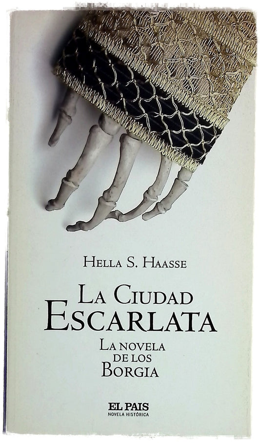 La ciudad escarlata la novela de los Borgia