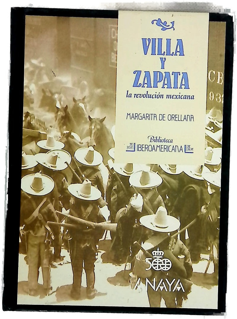 Villa y Zapata la revolución mexicana