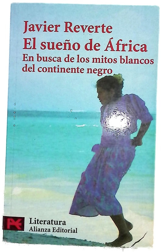 El sueño de África en busca de los mitos blancos del continente negro
