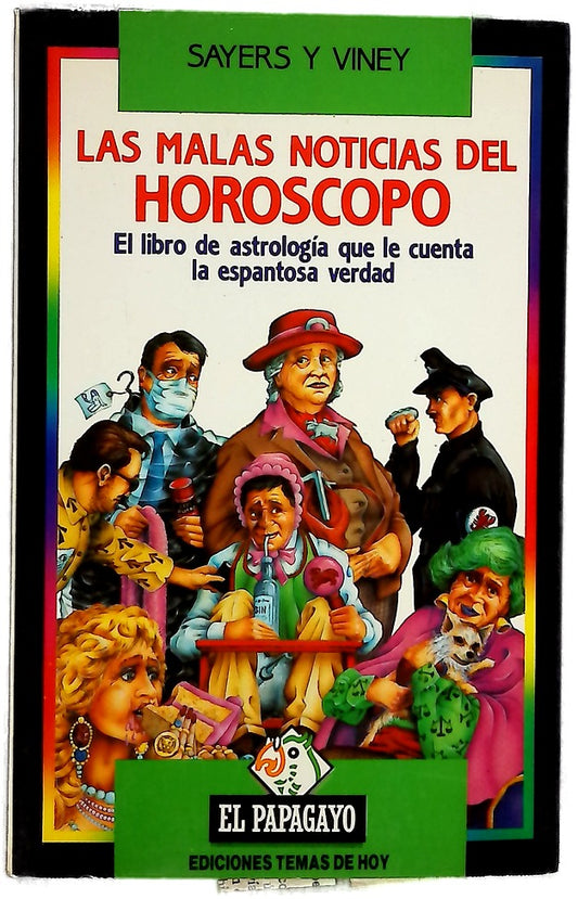 Las malas noticias del horóscopo el libro de astrología que le cuenta la espantosa verdad