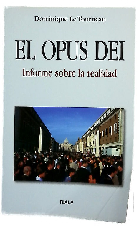 El Opus Dei informe sobre la realidad