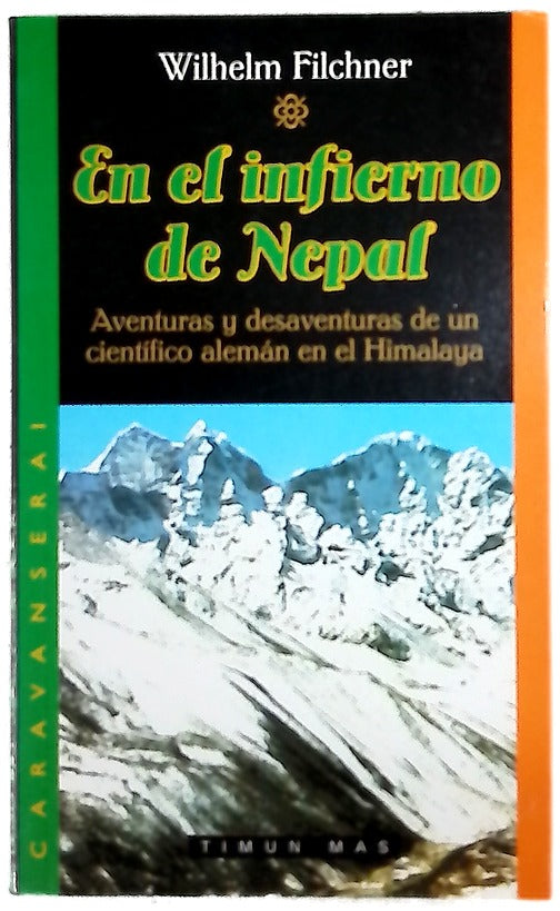 En el infierno de Nepal aventuras y desventuras de un científico alemán en el Himalaya
