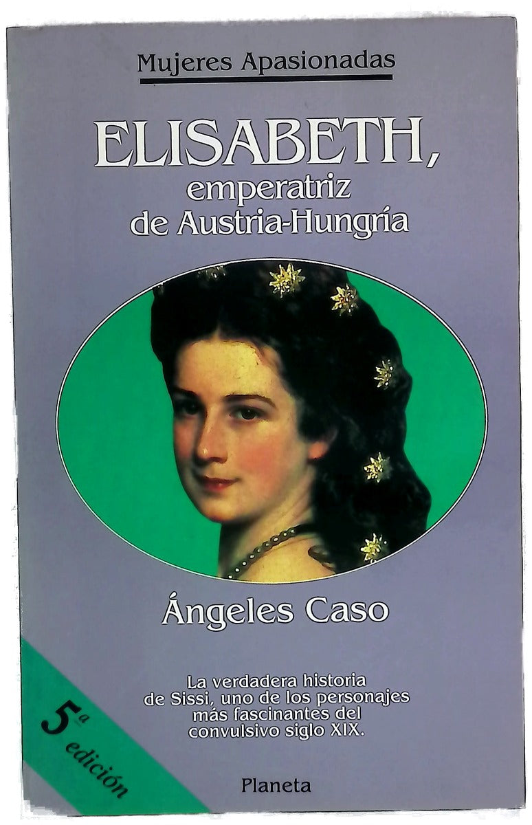 Elisabeth, emperatriz de Austria-Hungría o el hada maldita