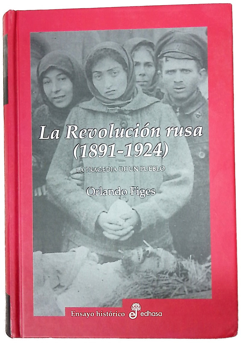 La revolución rusa 1891-1924 la tragedia de un pueblo