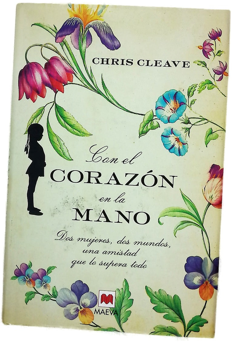 Con el corazón en la mano dos mujeres, dos mundos, una amistad que lo supera todo