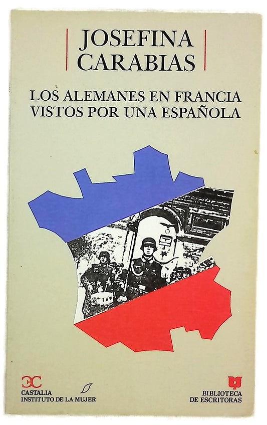 Los alemanes en Francia vistos por una española