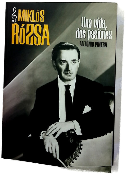Miklós Rózsa : una vida, dos pasiones
