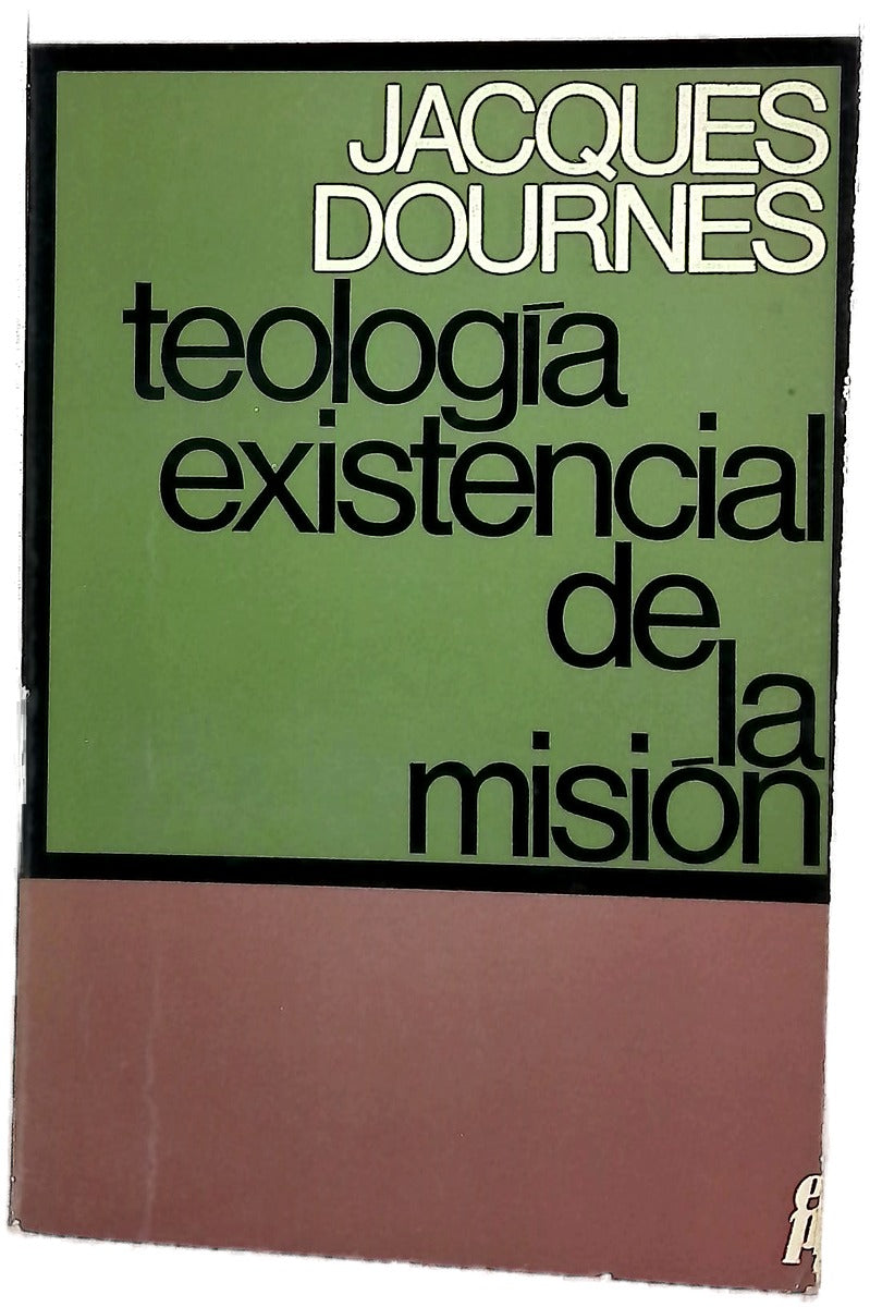 Teologia existencial de la misión El Padre me ha enviado