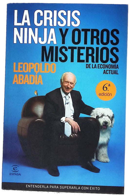 La crisis ninja y otros misterios de la economía actual