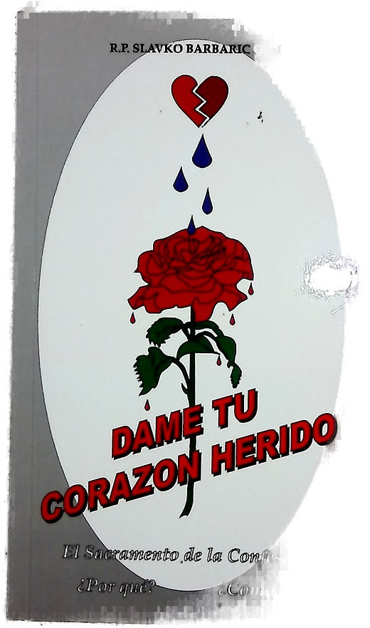 Dame tu corazon herido