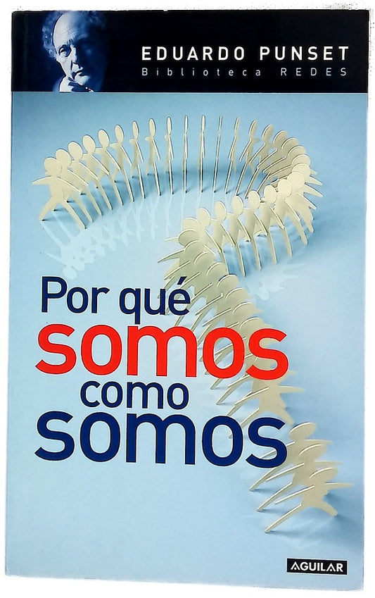 Por qué somos como somos