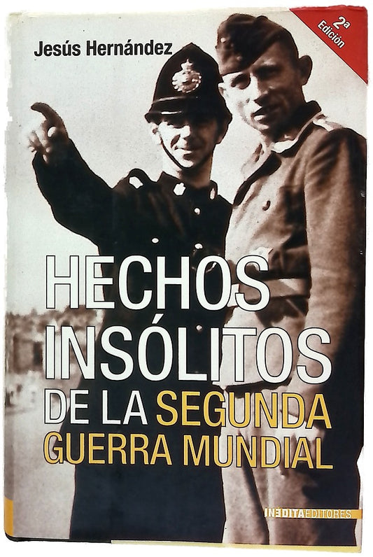 Hechos insólitos de la Segunda Guerra Mundial