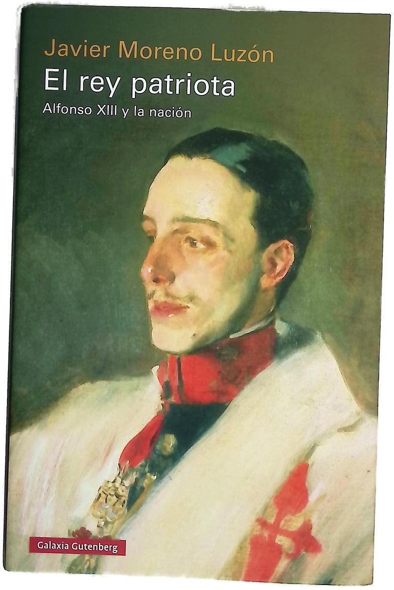 El rey patriota : Alfonso XIII y la nación