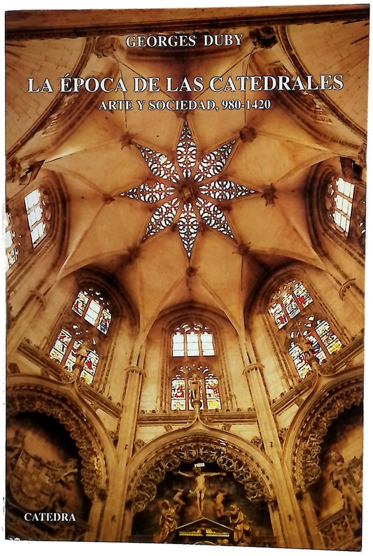 La época de las catedrales arte y sociedad 980-1420