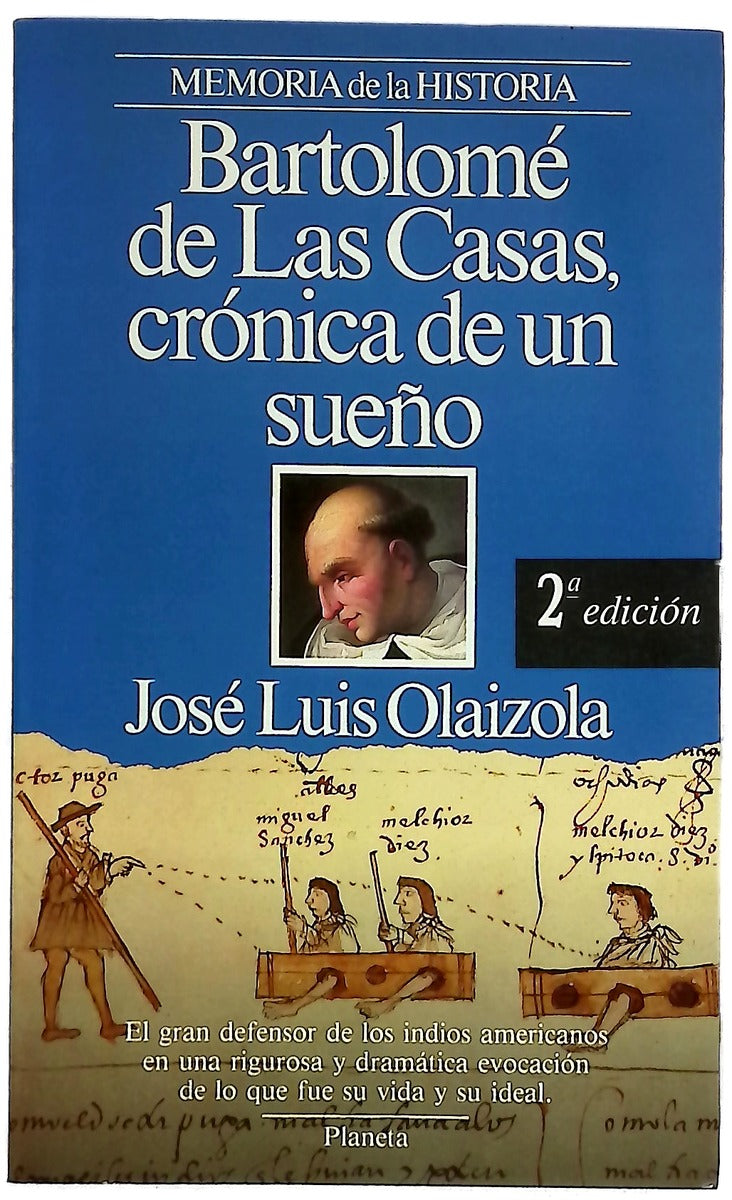 Bartolomé de las Casas, crónica de un sueño