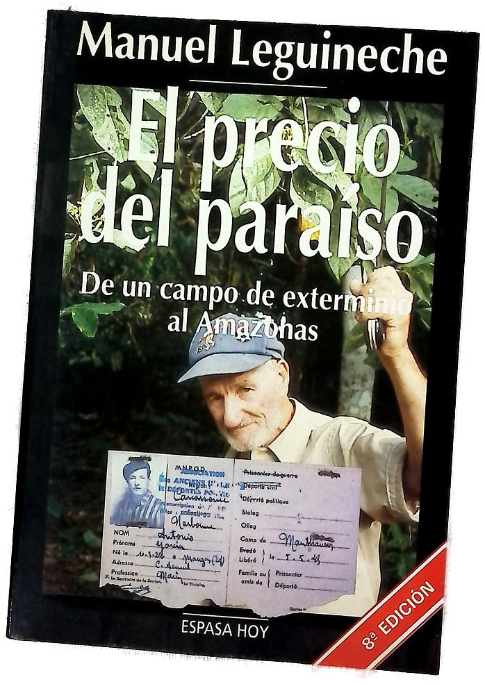 El precio del paraíso de un campo de exterminio al Amazonas