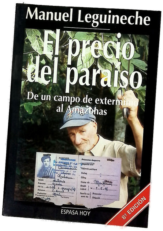 El precio del paraíso de un campo de exterminio al Amazonas