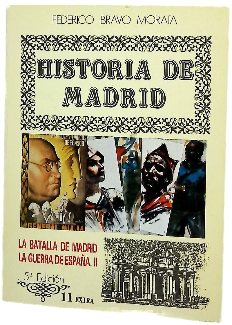 Historia de Madrid, tomo 11:La batalla de Madrid. La Guerra de España II