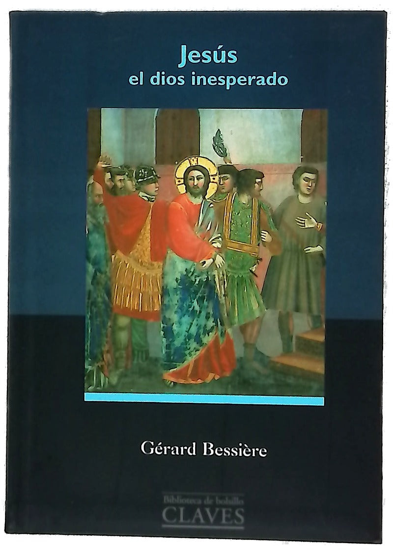 Jesus, El Dios Inesperado
