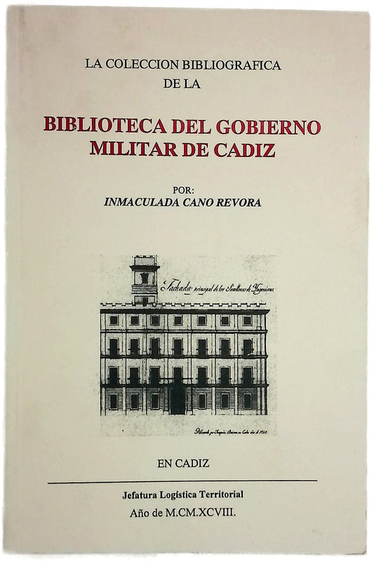 La colección bibliográfica de la Biblioteca del Gobierno Militar de Cádiz /