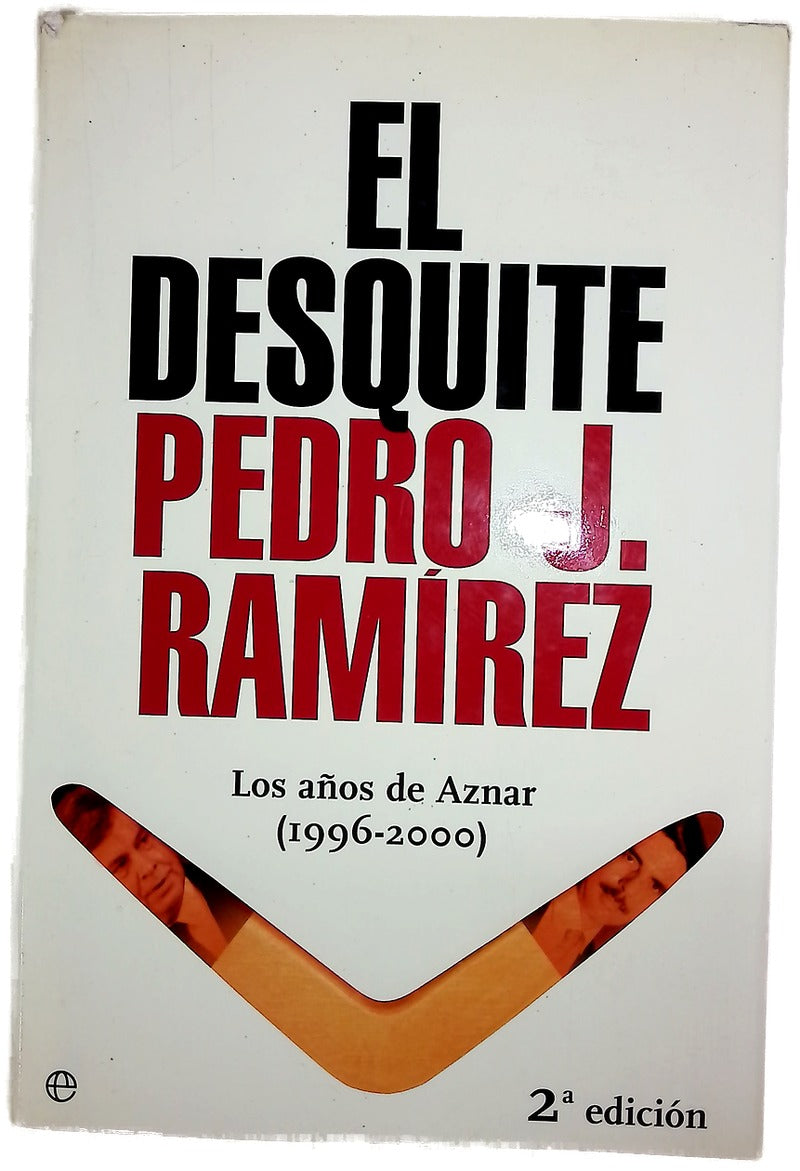 El desquite los años de Aznar (1996-2000)