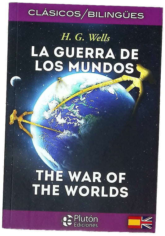La guerra de los mundos = The war of worlds