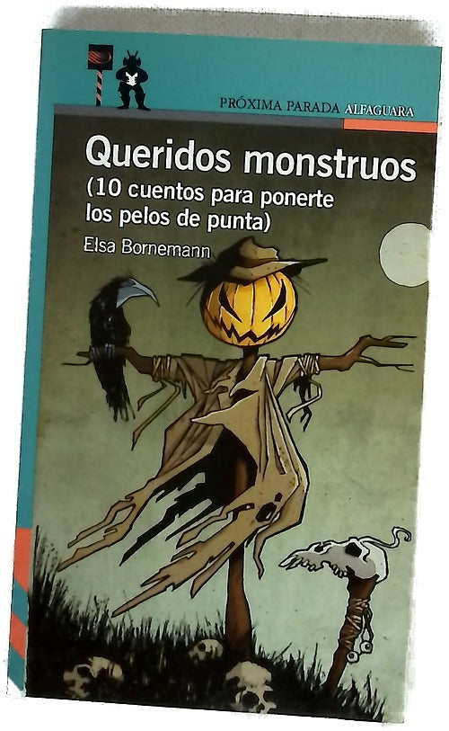 Queridos monstruos (10 cuentos para ponerte los pelos de punta)