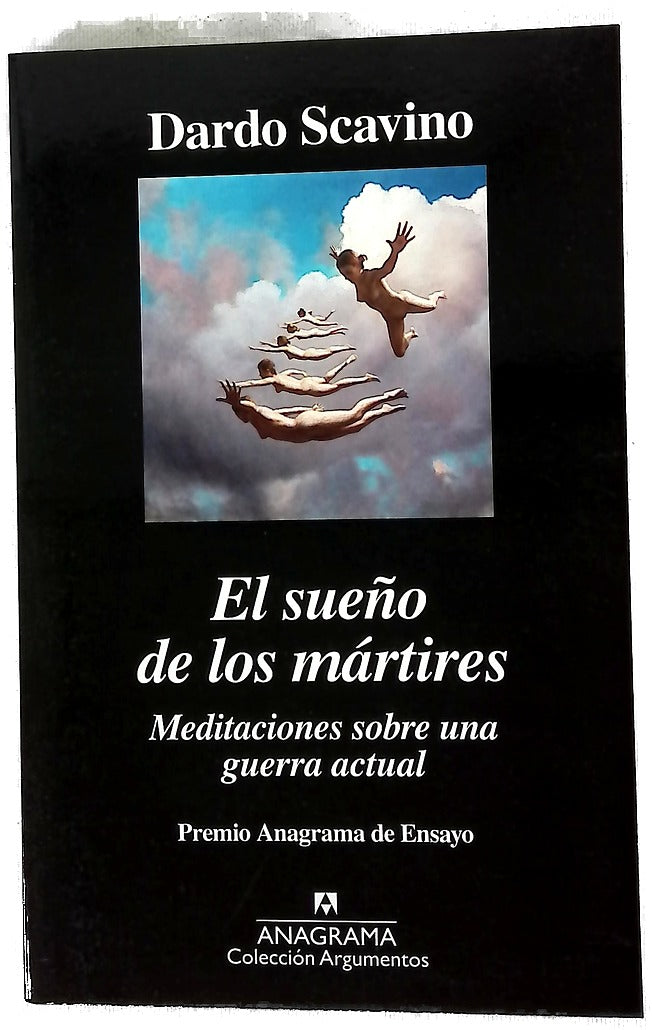 El sueño de los mártires : meditaciones sobre una guerra actual
