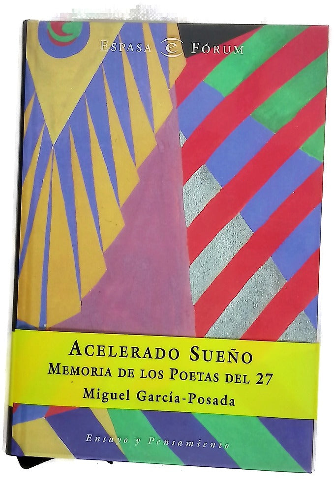 Acelerado sueño memoria de los poetas del 27