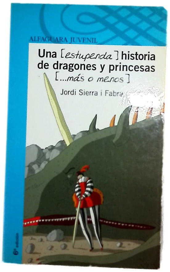 Una (estupenda) historia de dragones y princesas (--más o menos)