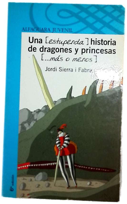 Una (estupenda) historia de dragones y princesas (--más o menos)