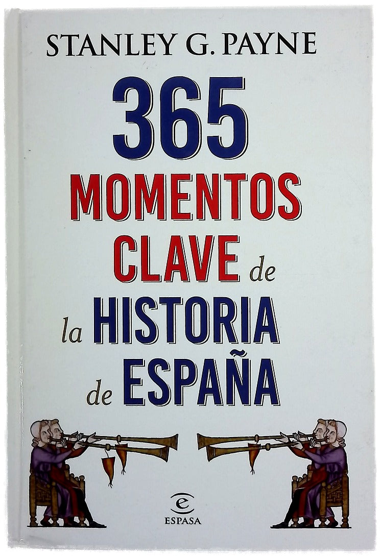 365 momentos clave de la historia de España