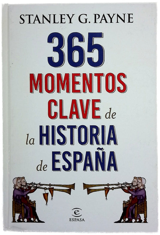 365 momentos clave de la historia de España