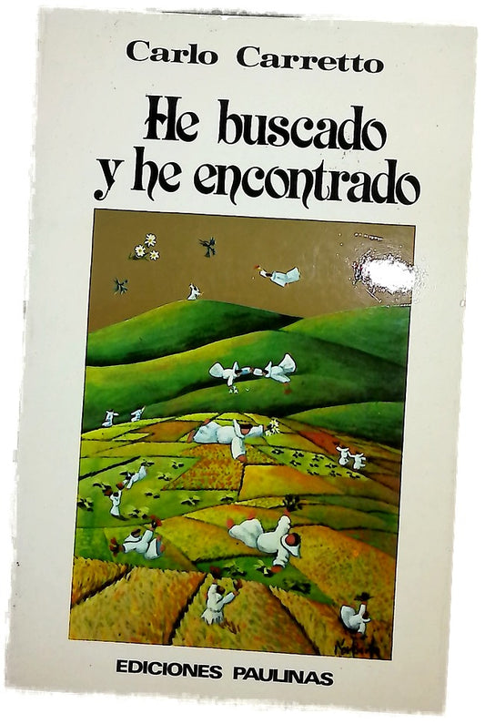 He buscado y he encontrado mi experiencia de Dios y de Iglesia
