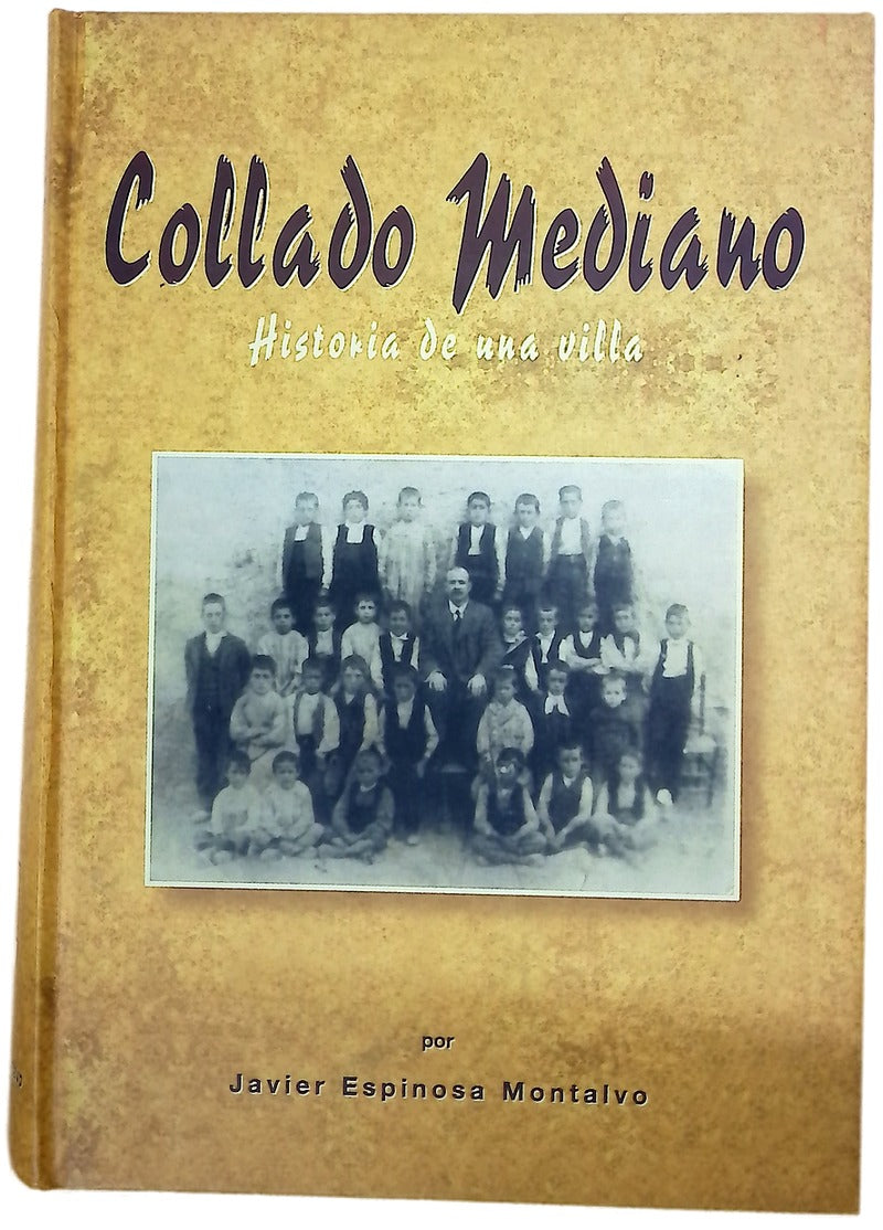 Collado Mediano historia de una villa