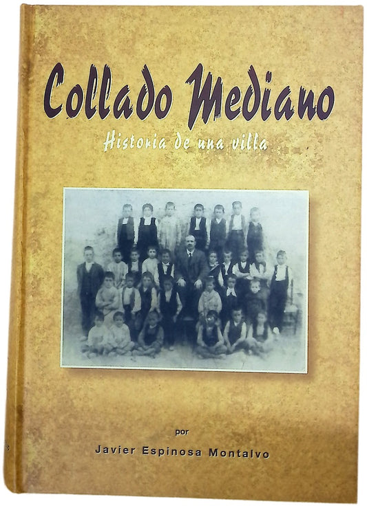 Collado Mediano historia de una villa
