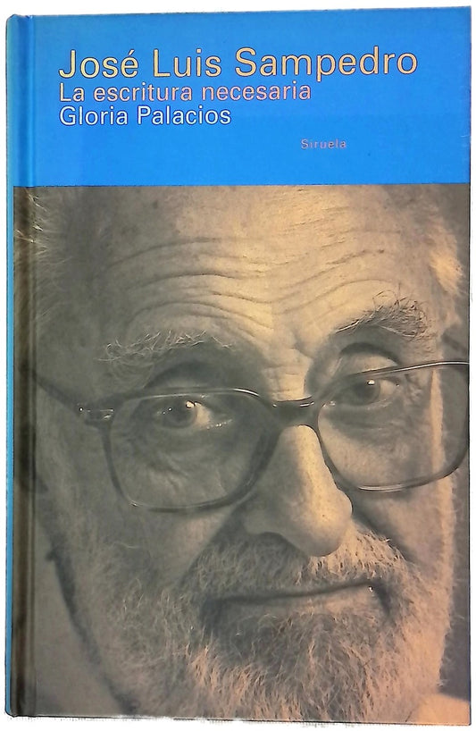 Jose Luis Sampedro la escritura necesaria
