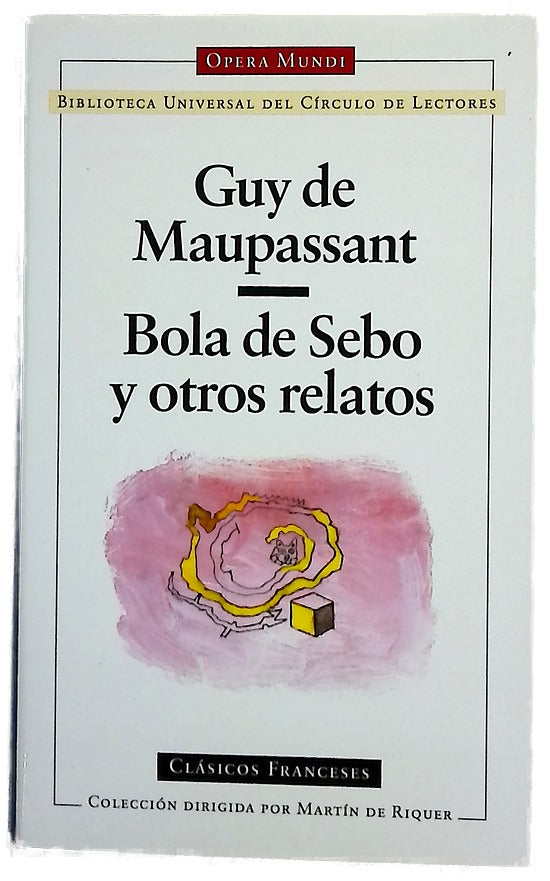 Bola de sebo y otros relatos