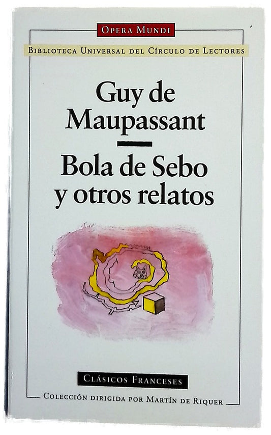 Bola de sebo y otros relatos