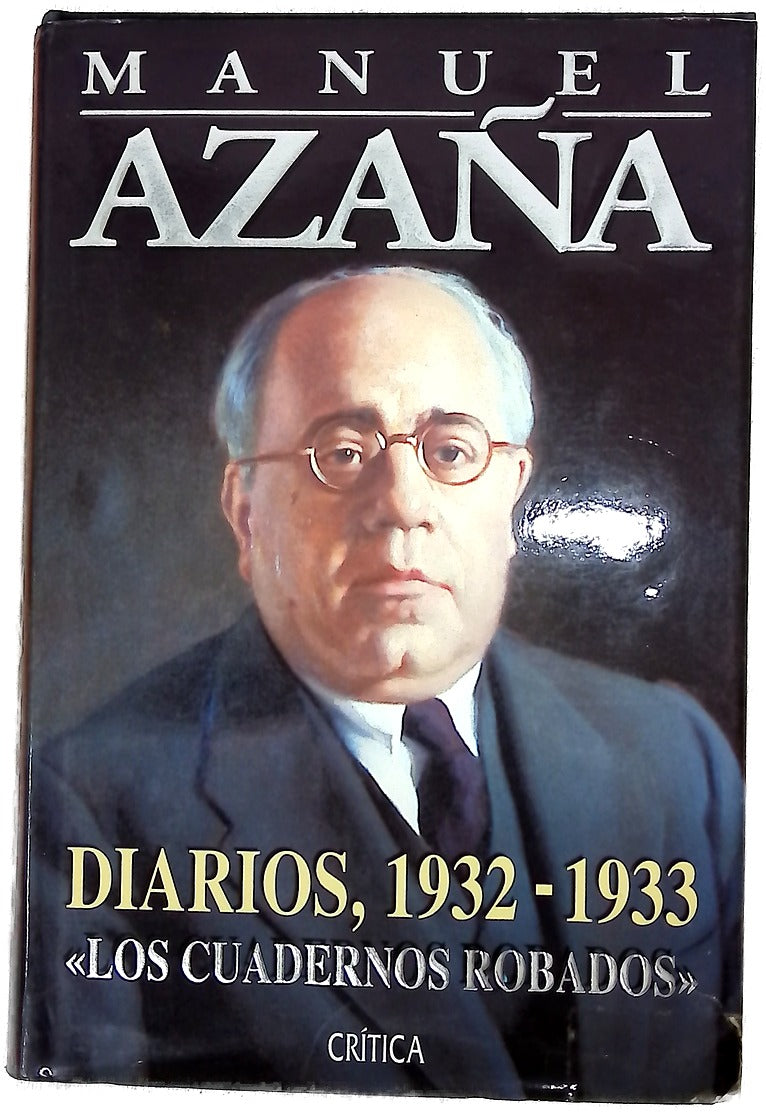 Diarios, 1932-1933 : "Los cuadernos robados"