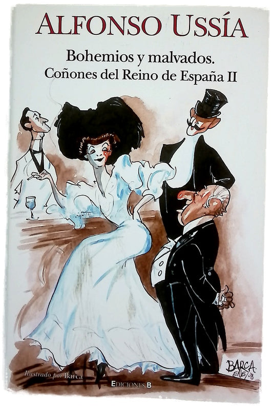 Bohemios y malvados coñones del Reino de España II