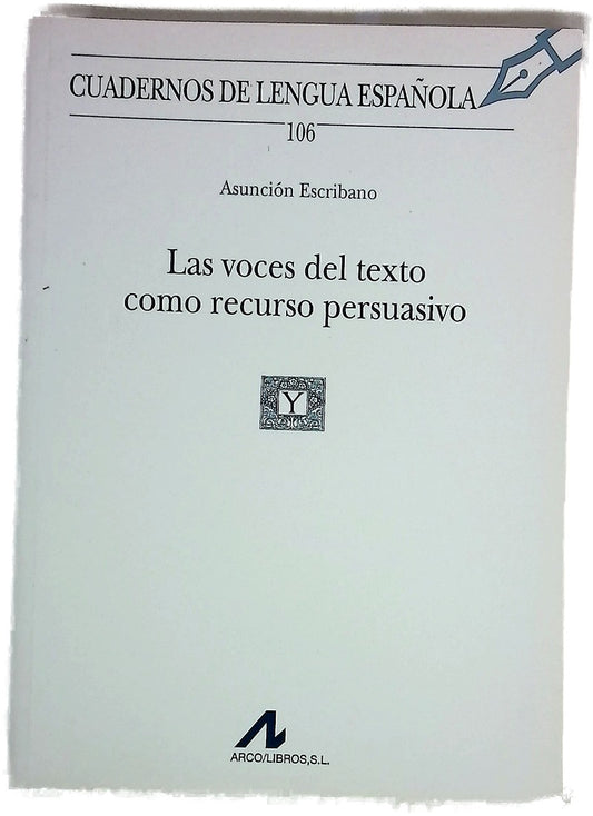 Las voces del texto como recurso persuasivo