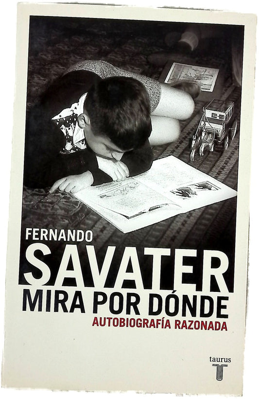 Mira por dónde autobiografía razonada