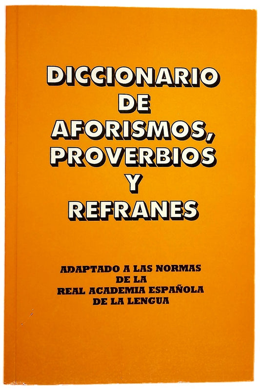 Diccionario manual de aforismos, proverbios y refranes