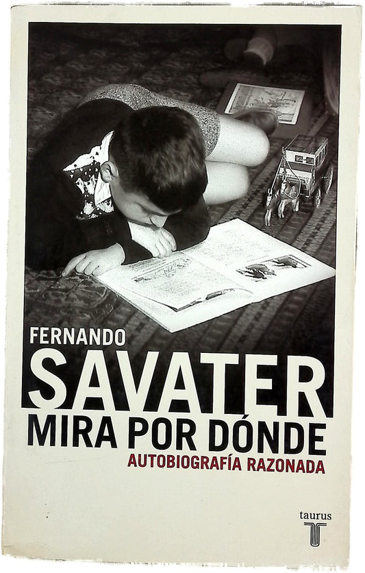 Mira por dónde autobiografía razonada