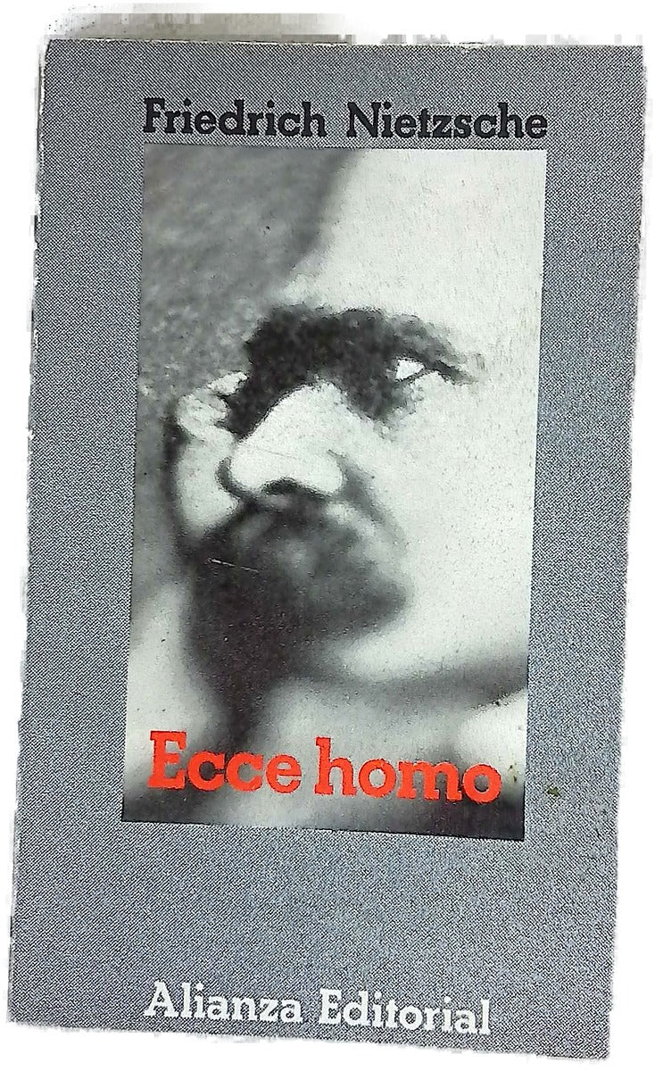 Ecce Homo Cómo se llega a ser lo que se es