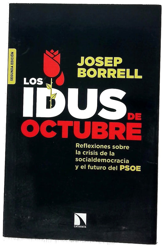 Los idus de octubre : reflexiones sobre la crisis de la socialdemocracia y el futuro del PSOE