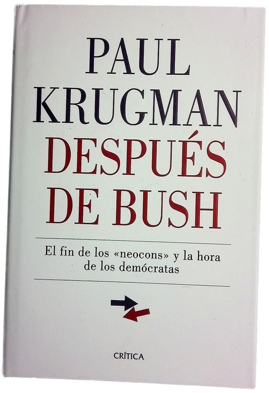 Después de Bush el fin de los "neocons" y la hora de los demócratas