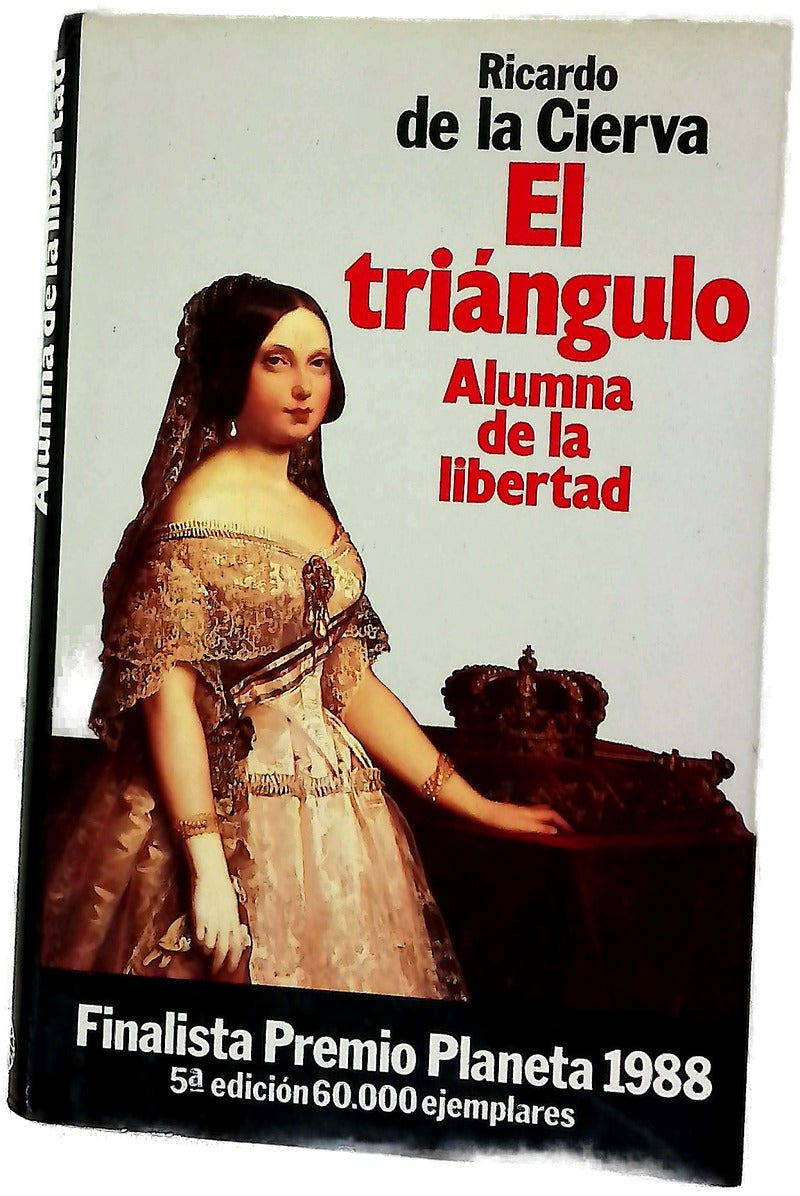 Alumna de la libertad : adolescencia y perversidad de Isabel II : los cuatro primeros amantes