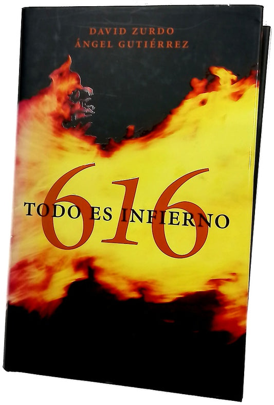616, todo es infierno